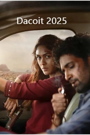 Dacoit Movie 2025